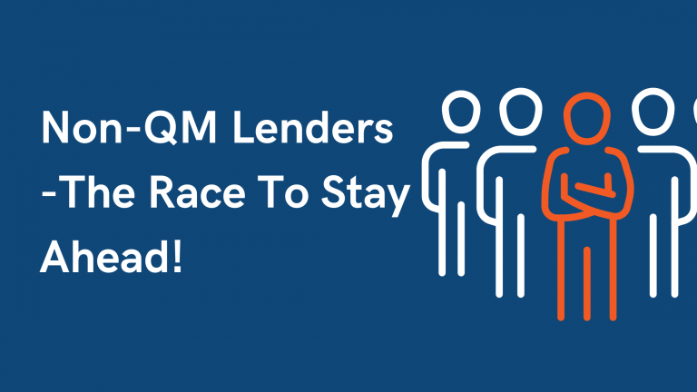 Non-QM Lenders - The Race To Stay Ahead