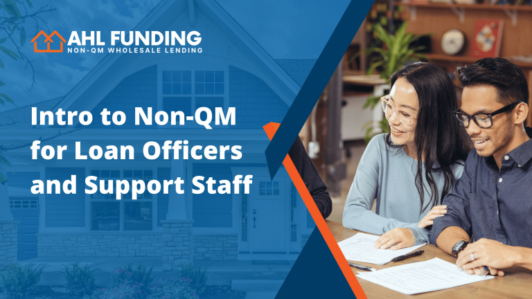 Intro to Non-QM for Loan Officers and Support Staff