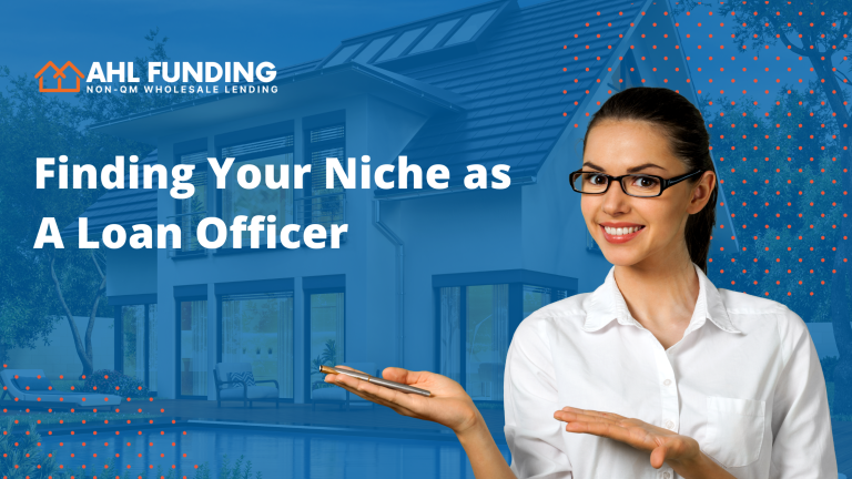 Finding Your Niche as A Loan Officer
