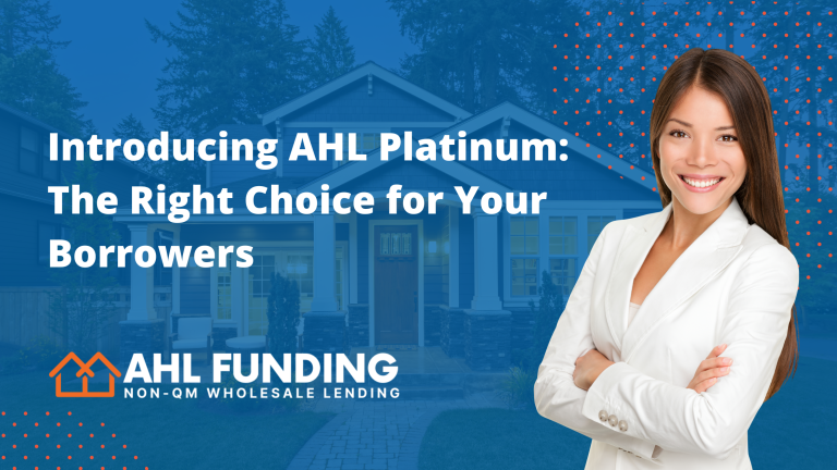 Introducing AHL Platinum: The Right Choice for Your Borrowers