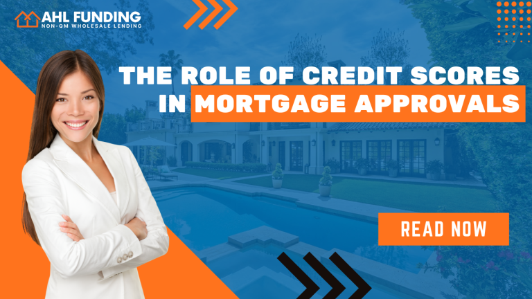 The Role of Credit Scores in Mortgage Approvals