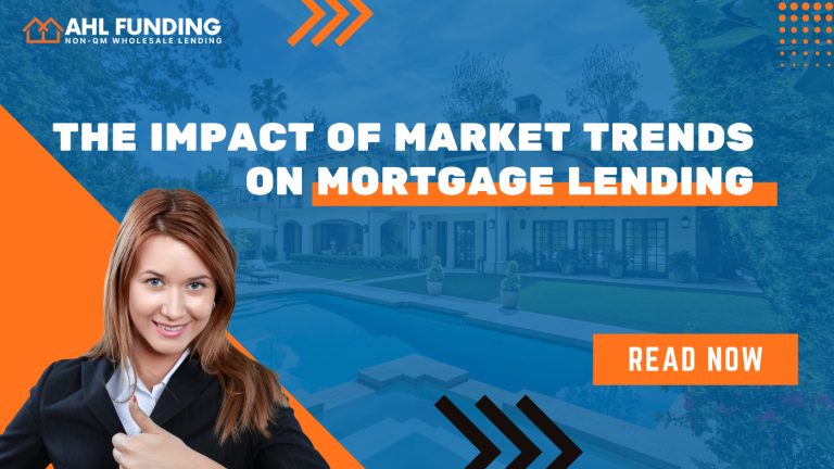 The Impact of Market Trends on Mortgage Lending
