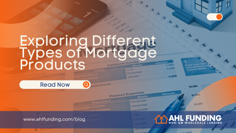 Exploring Different Types of Mortgage Products