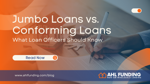 Jumbo Loans vs. Conforming Loans: What Loan Officers Should Know