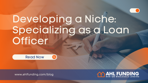 Developing a Niche: Specializing as a Loan Officer
